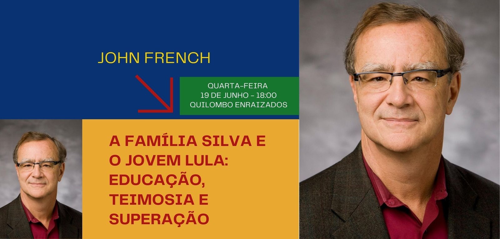 Educação e mobilidade social nos anos 50: Professor Dr John French ministrará aula especial no Quilombo Enraizados na próxima quarta-feira (19)